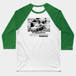 SAAB 99 - advert Baseball T-Shirt